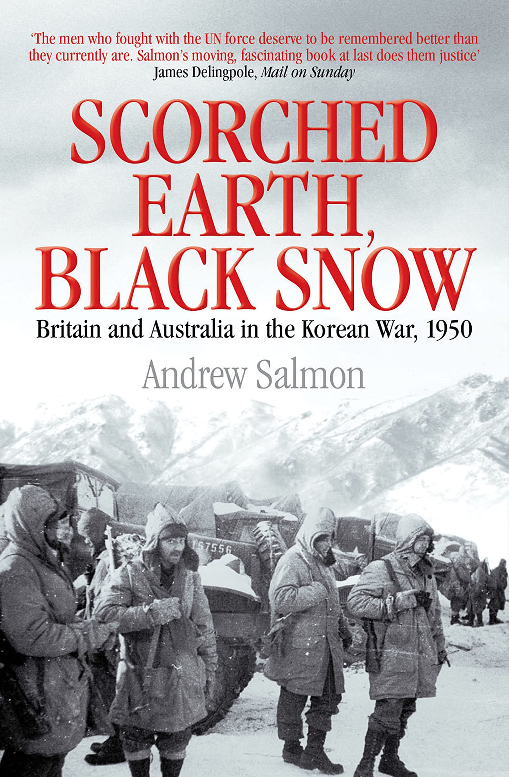 Buy Scorched Earth, Black Snow: The First Year of the Korean War — BookShops.in