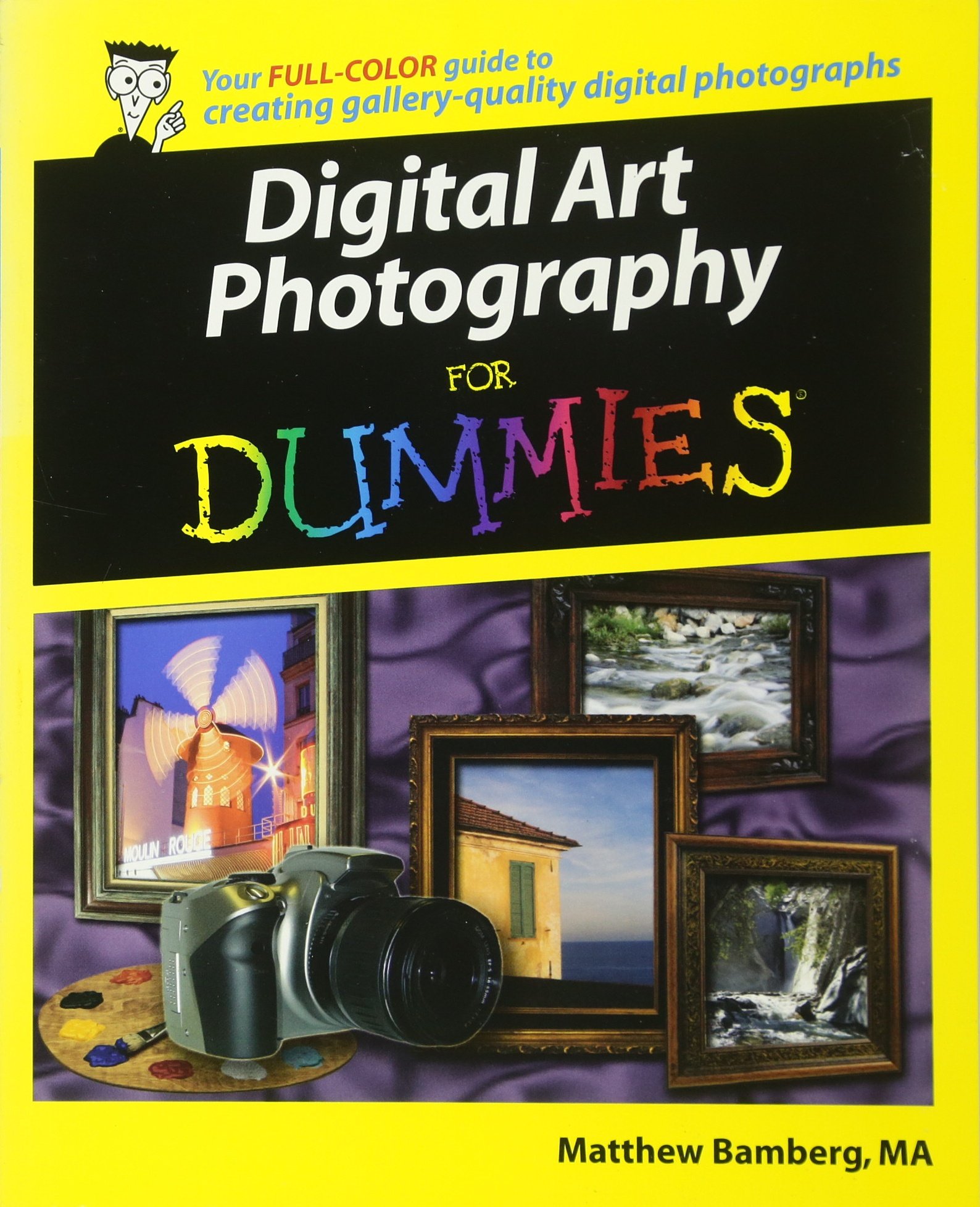 Digital Art Photography For Dummies (For Dummies Series)