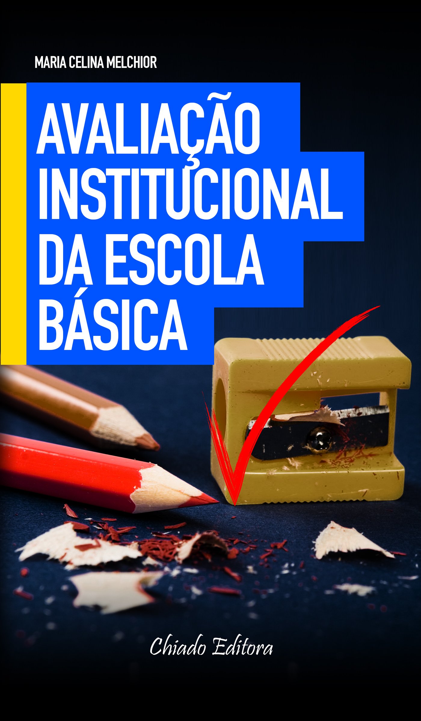 Avaliação Institucional da Escola Básica (Portuguese Edition)
