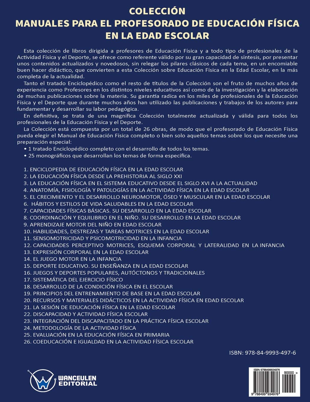 Enciclopedia de Educación Física en la edad escolar (COLECCIÓN MANUALES PARA EL PROFESORADO DE EDUCACIÓN FÍSICA EN LA EDAD ESCOLAR)