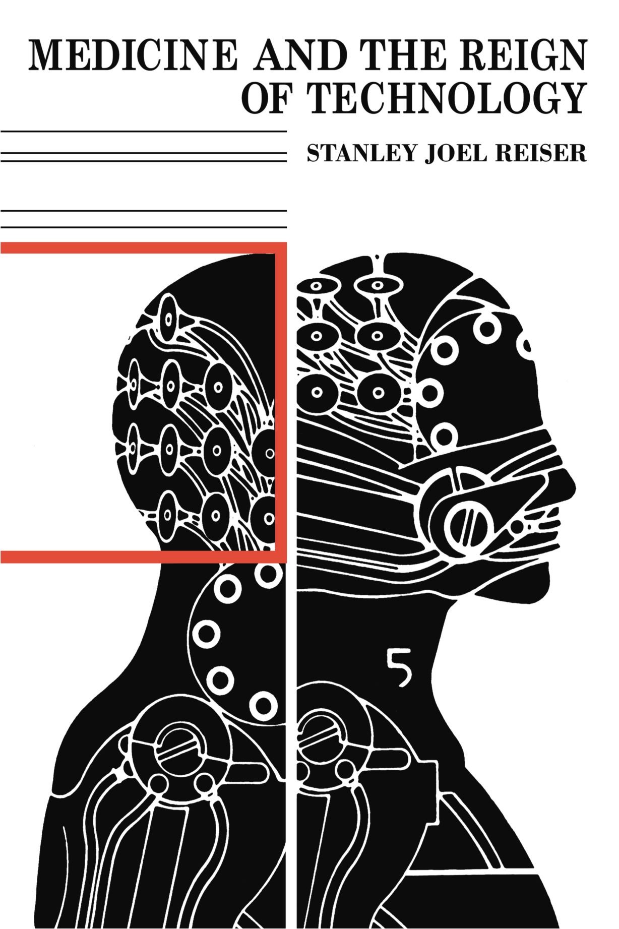 Medicine and the Reign of Technology, Reiser, Joel 9780521282239 New<-