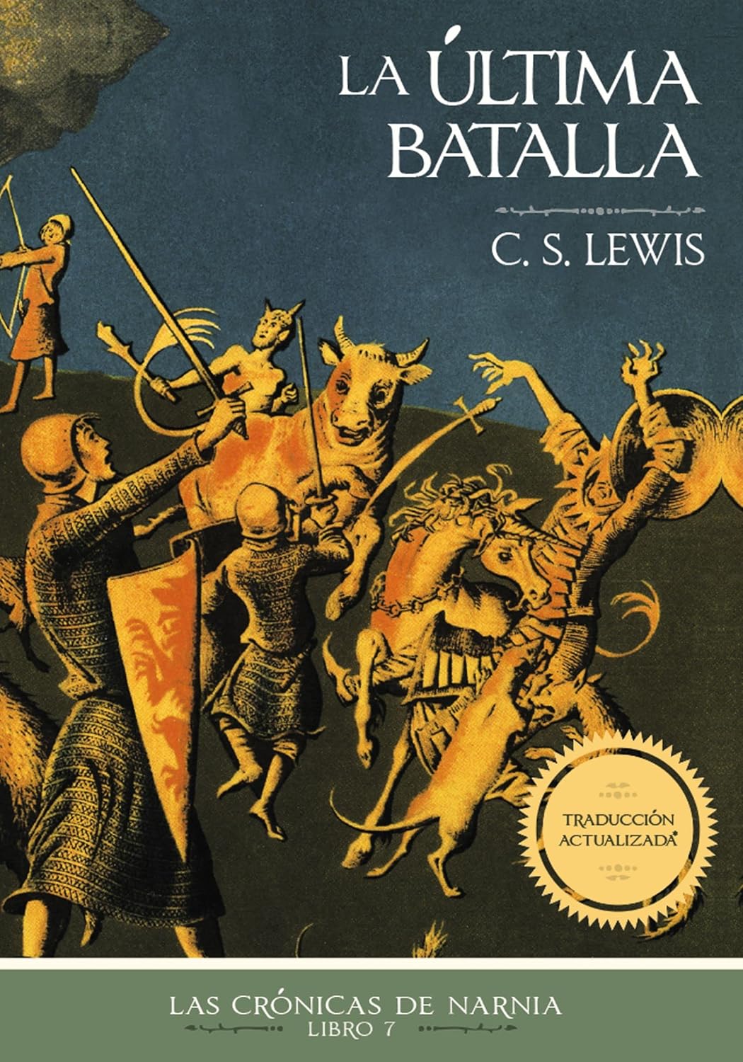 La última batalla (Las Crónicas de Narnia nº 7) (Spanish Edition)      Kindle Edition