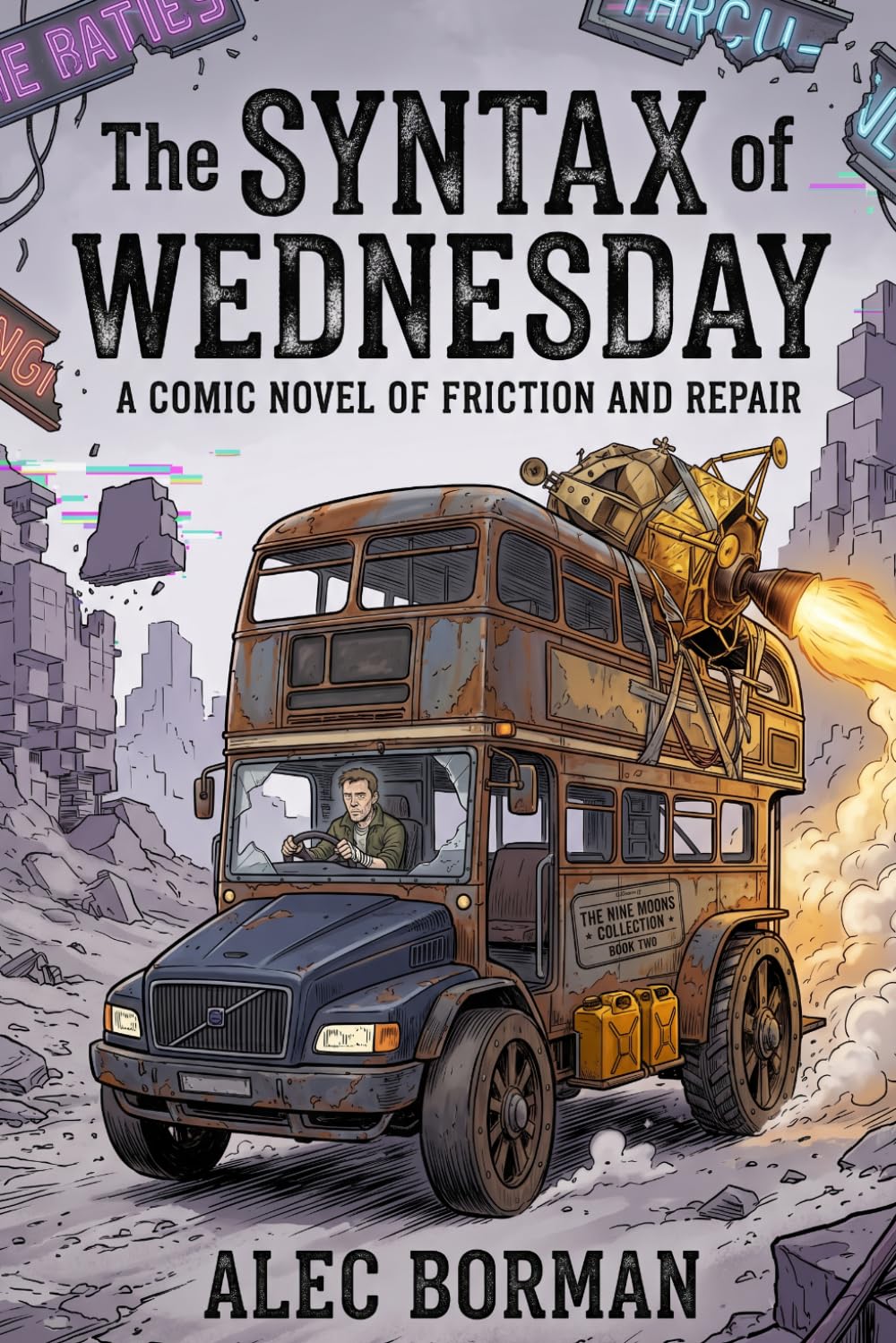 The Syntax of Wednesday: A Comic Novel of Friction and Repair