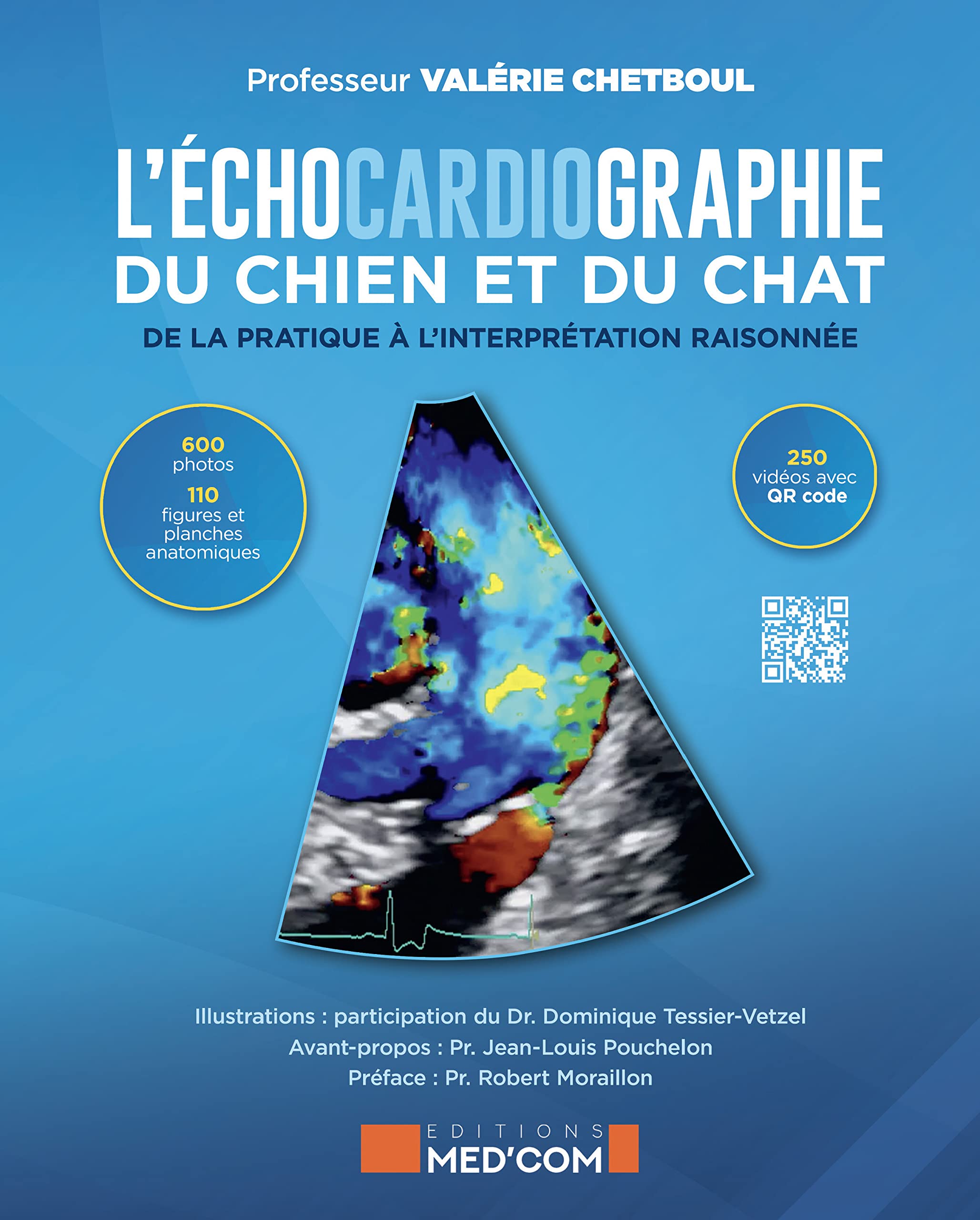 L échocardiographie du chien et du chat: De la pratique à l'interprétation raisonnée