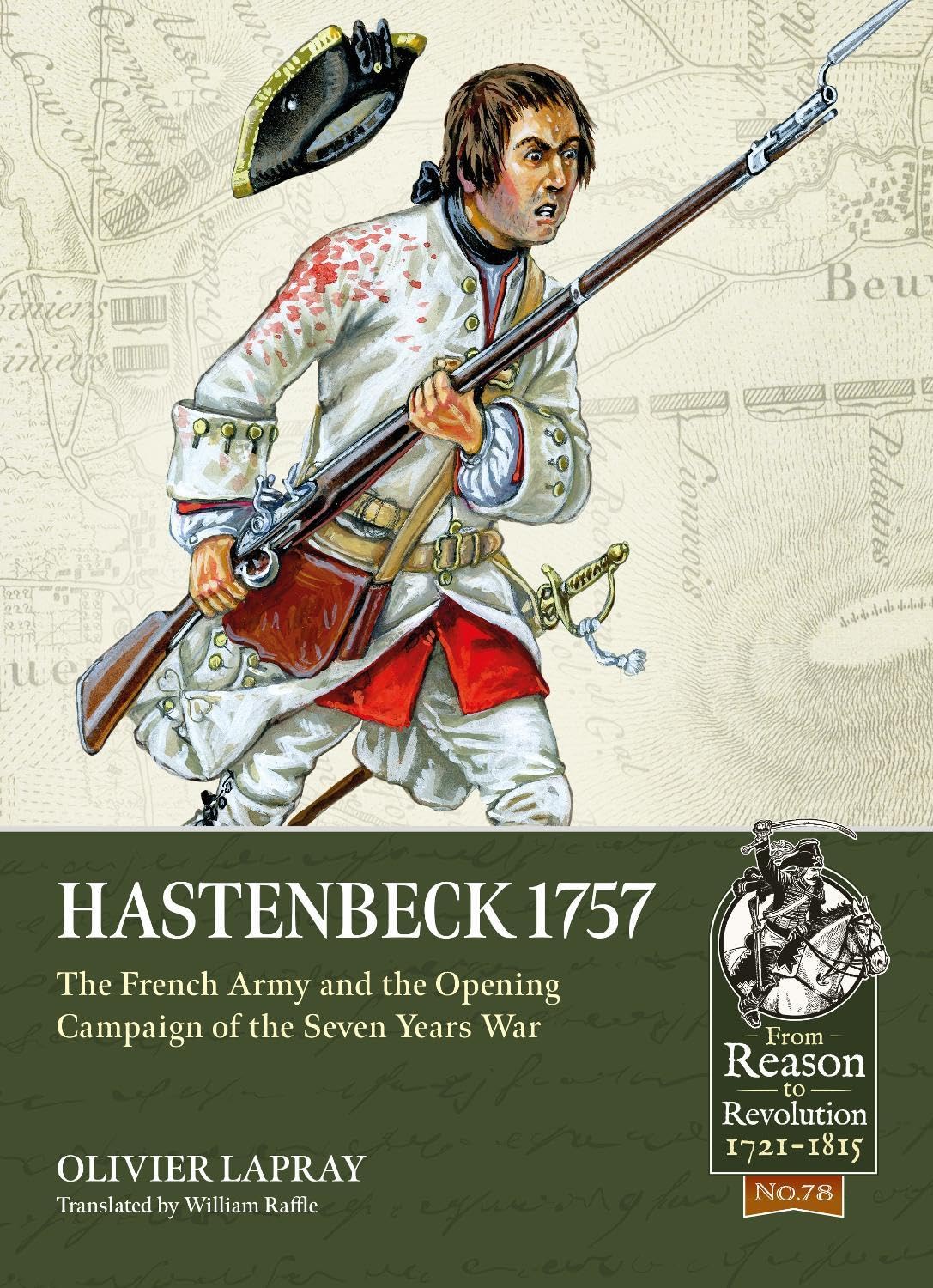 Hastenbeck 1757: The French Army and the Openin. Lapray, Raffle**