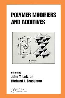 Polymer Modifiers and Additives (Plastics Engineering Book 62)