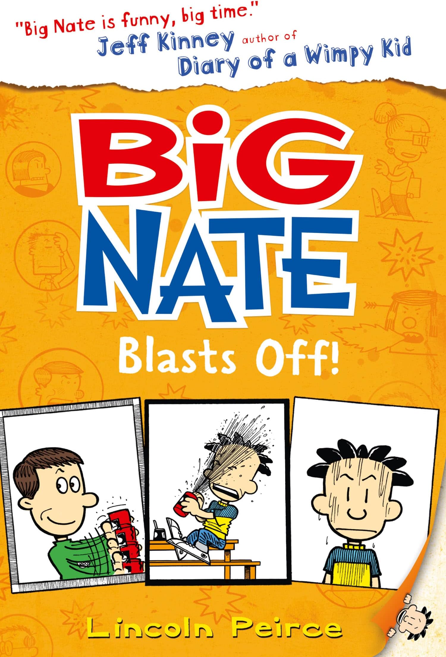 Big Nate 8 Blasts Off By Lincoln Peirce