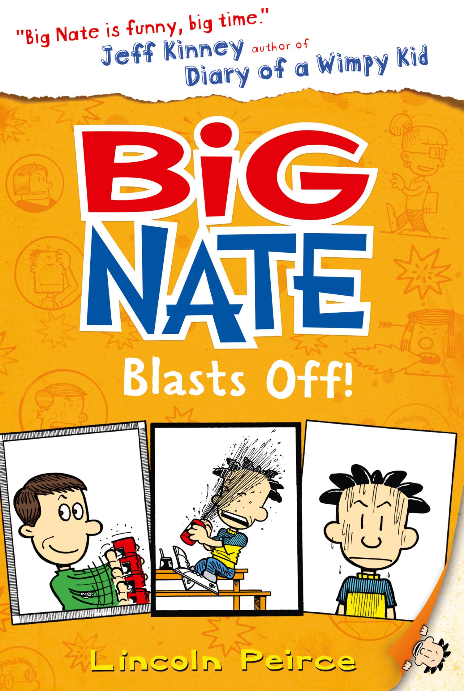 Big Nate 8 Blasts Off By Lincoln Peirce
