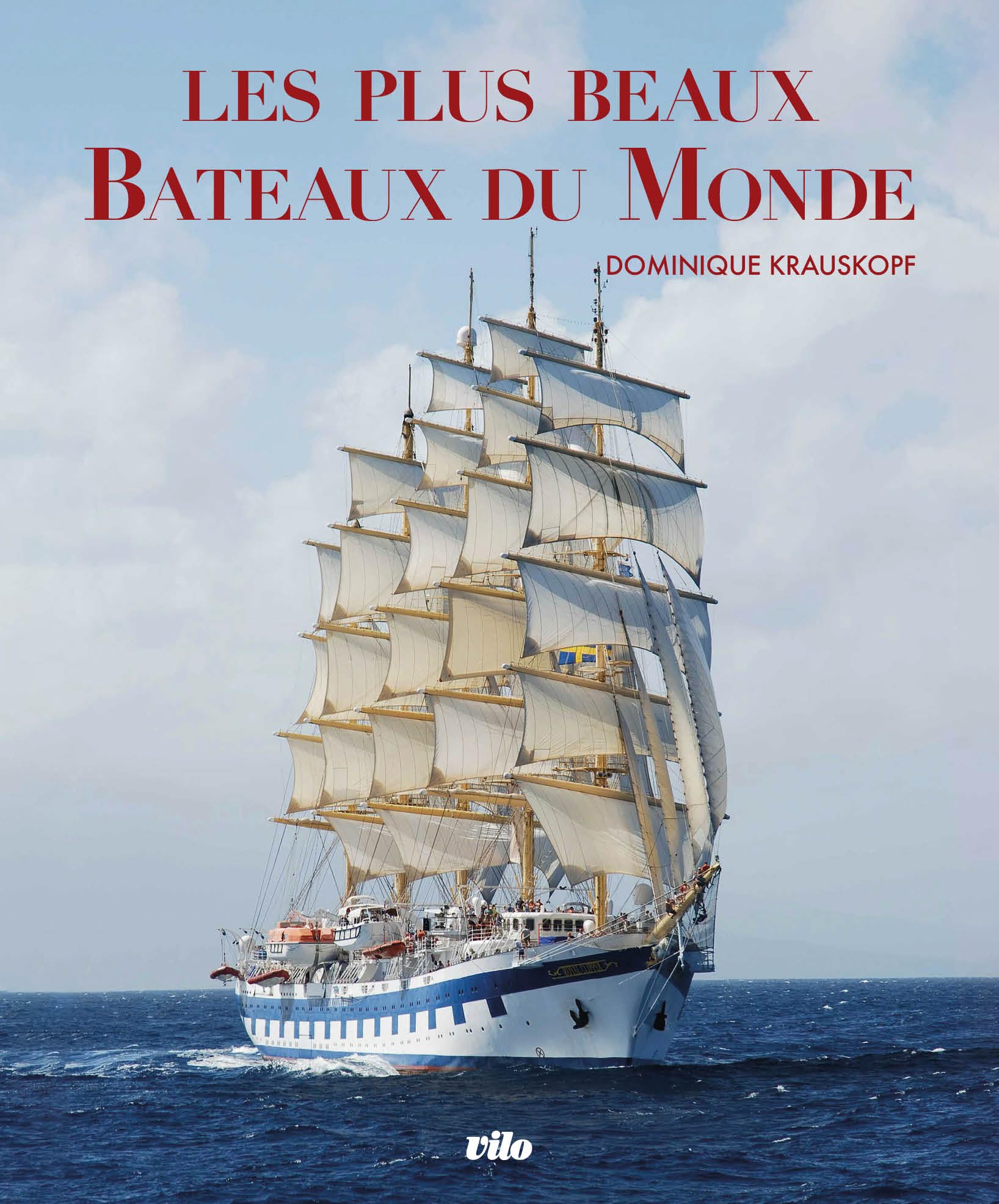 Les plus beaux bateaux du monde livre prestige pour passionnés d'exception