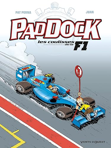 Paddock, les coulisses de la F1 - Tome 03