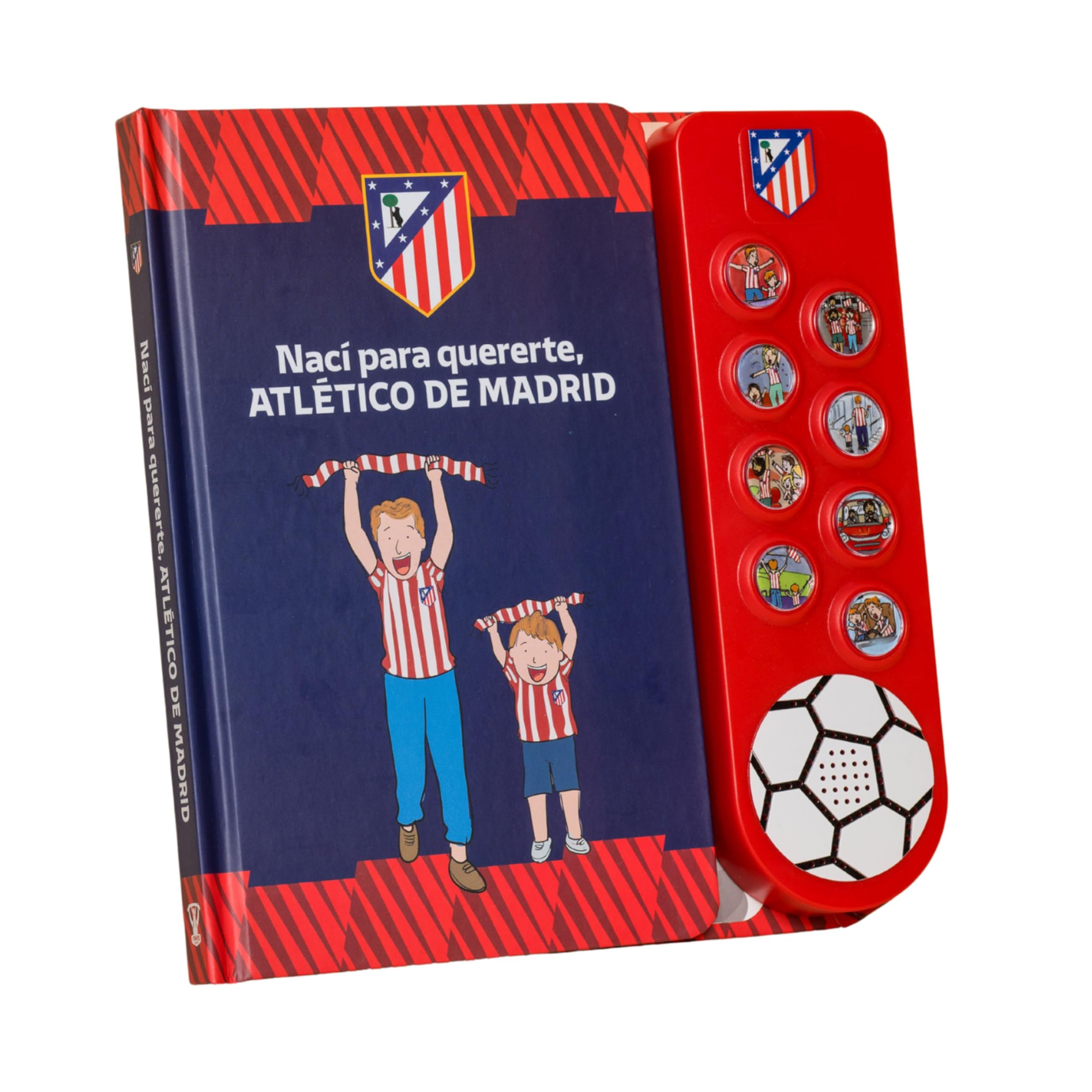 Fans Legacy - Libro de Sonido Interactivo Oficial Con Licencia Del Atlético de Madrid Para Niños, 8 Cánticos de Aficionados, Mayores de 2 Años