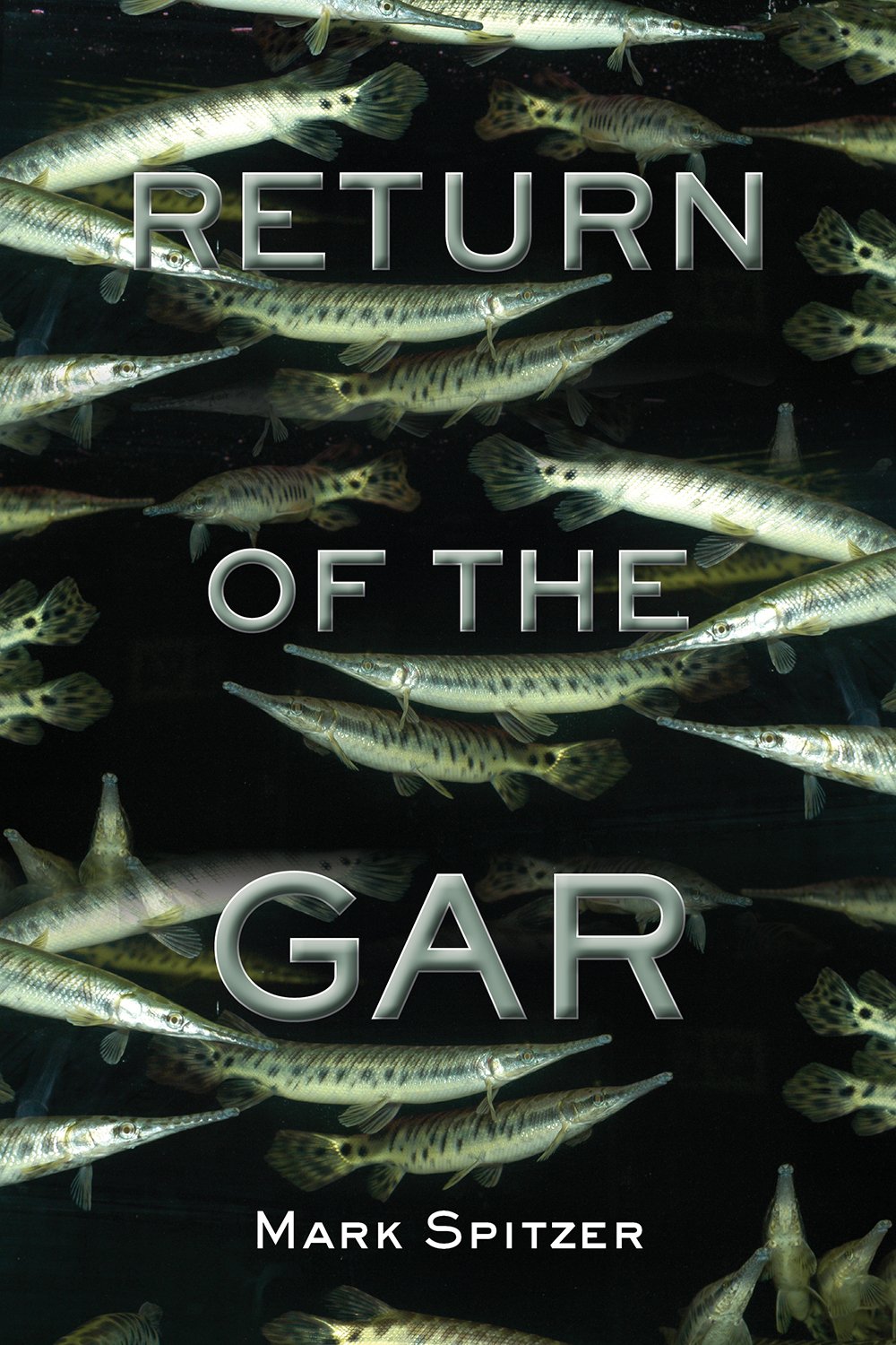 Return of the Gar (Volume 3) (Southwestern Nature Writing Series)