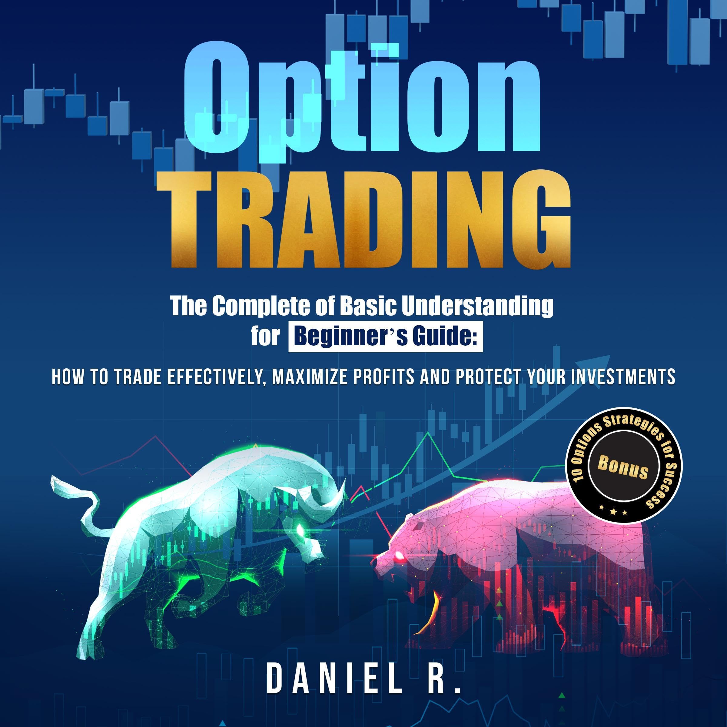 Cover art for Option Trading: The Complete of Basic Understanding for Beginner’s Guide