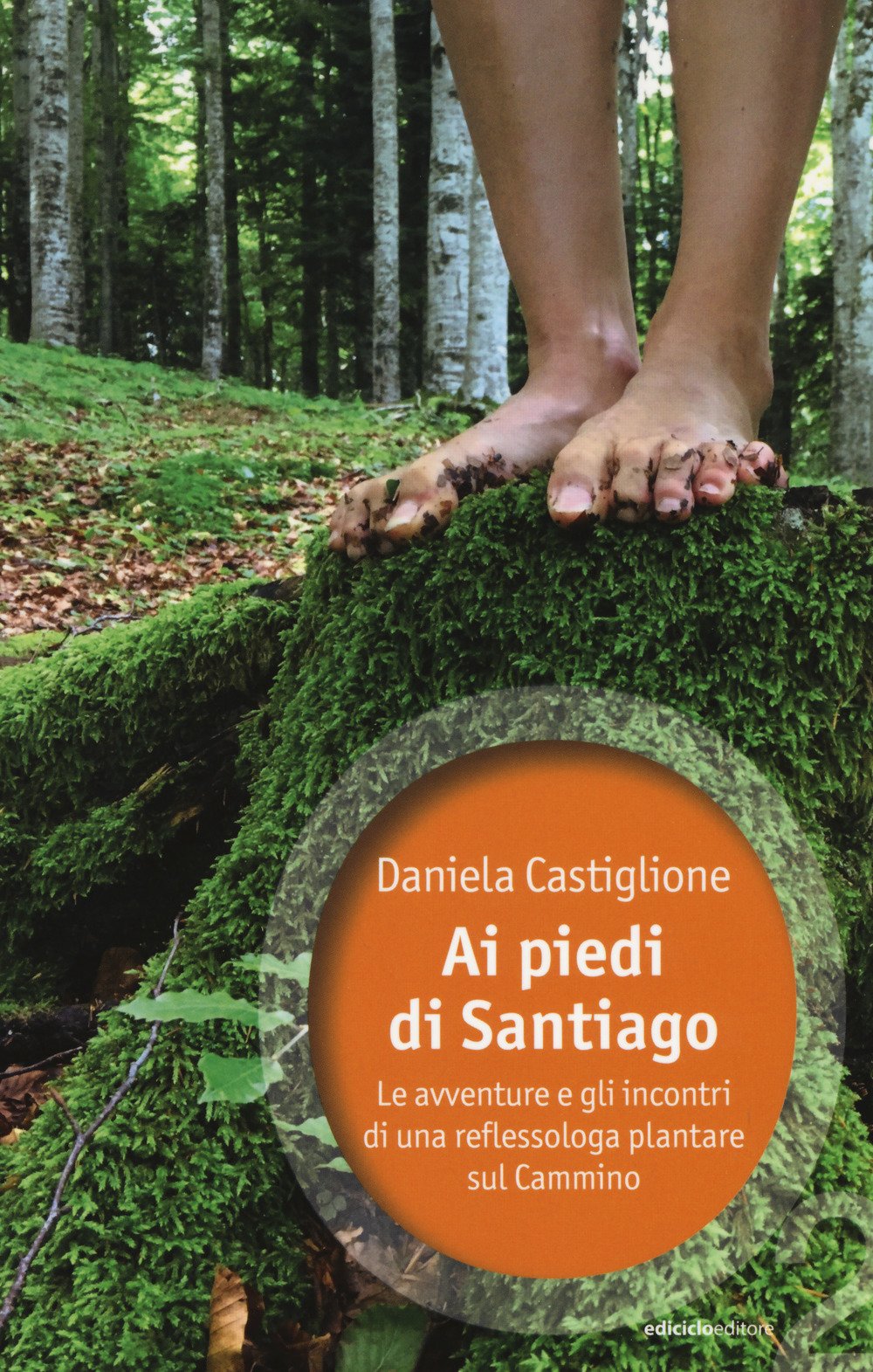 Ai Piedi Di Santiago. Le Avventure E Gli Incontri Di Una Reflessologa Plantare Sul Cammino - 4