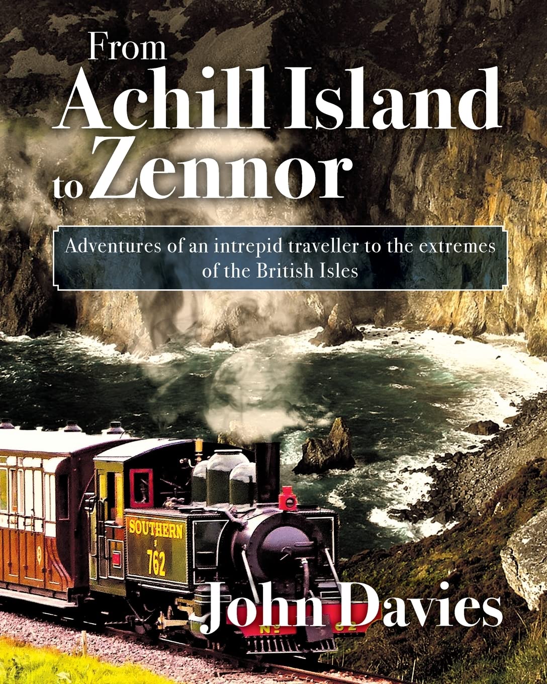 From Achill Island to Zennor: Adventures of an intrepid traveller to the extremes of the British Isles