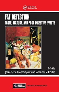 Fat Detection: Taste, Texture, and Post Ingestive Effects (Frontiers in Neuroscience)