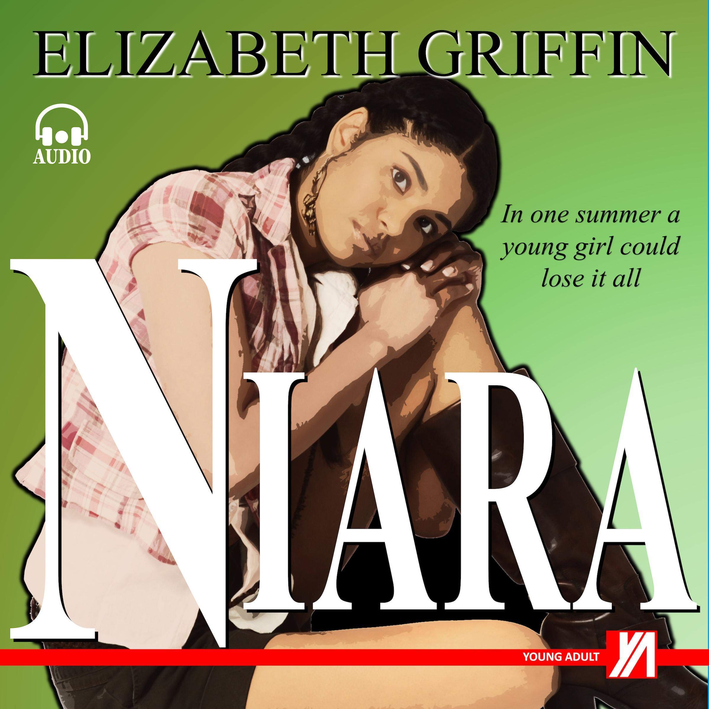 Cover art for NIARA: In One Summer a Young Girl Could Lose It All....