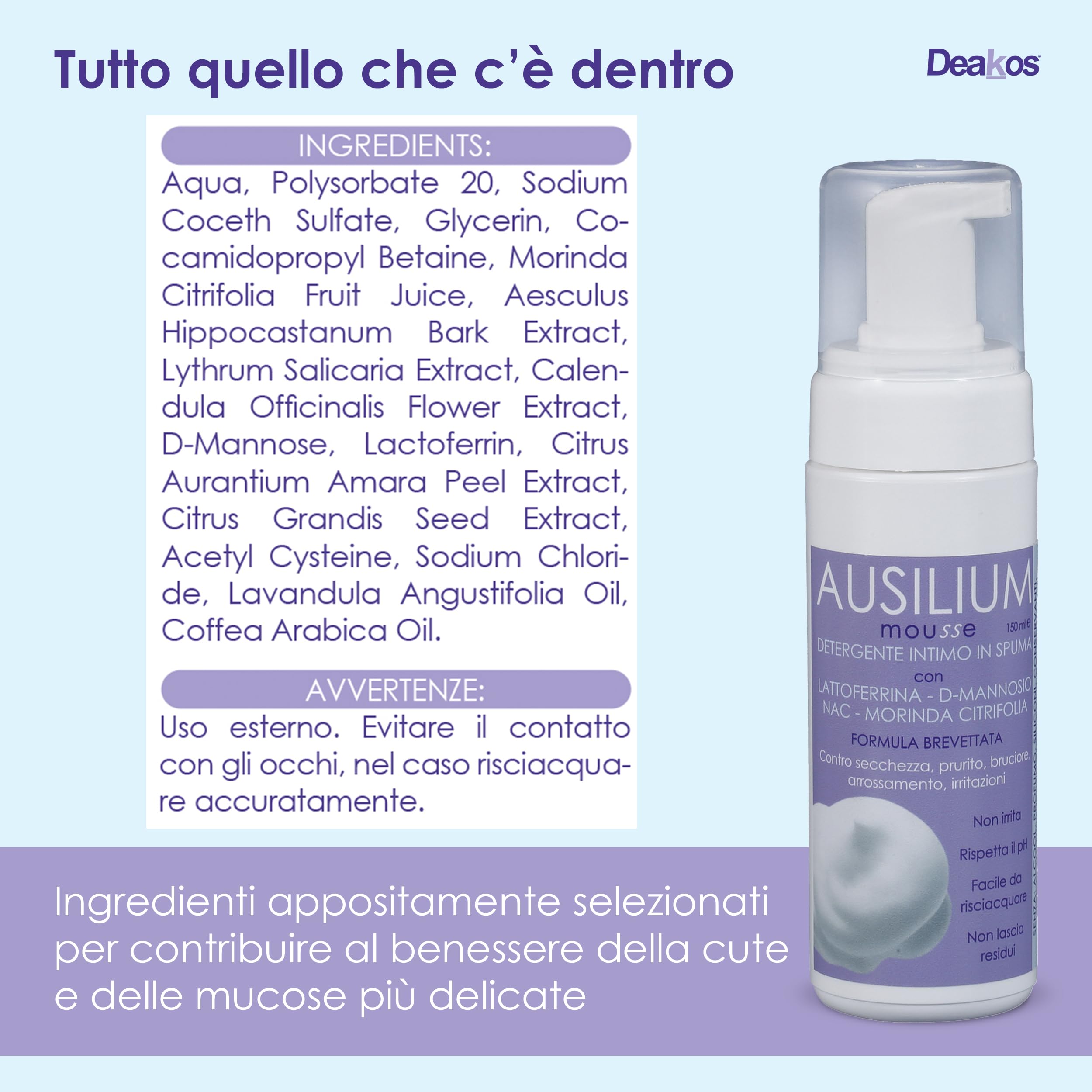 Deakos Ausilium Mousse - Detergente Intimo Donna Antibatterico e Lenitivo - Sapone Intimo Donna, Uomo e Bambino con Lattoferrina, D Mannosio, NAC e Morinda - Antiodore, Senza Parabeni e Siliconi