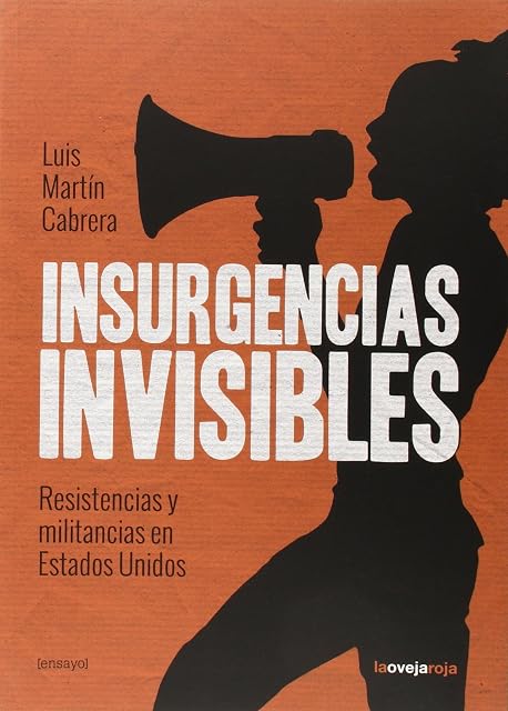 Portada de Insurgencias Invisibles: Resistencias y Militancias en Estados Unidos