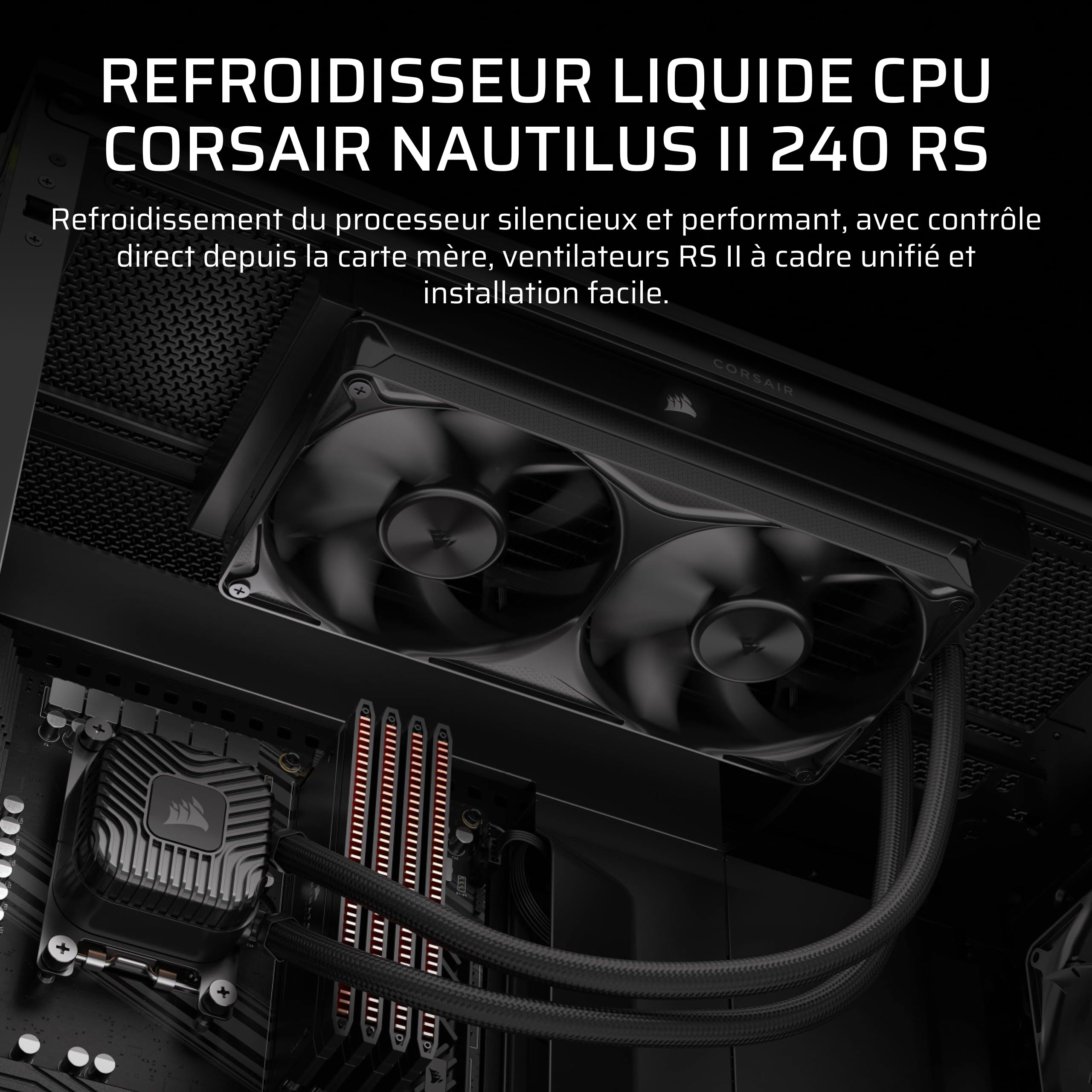 CORSAIR NAUTILUS II 240 RS Refroidisseur liquide pour processeur – Noir