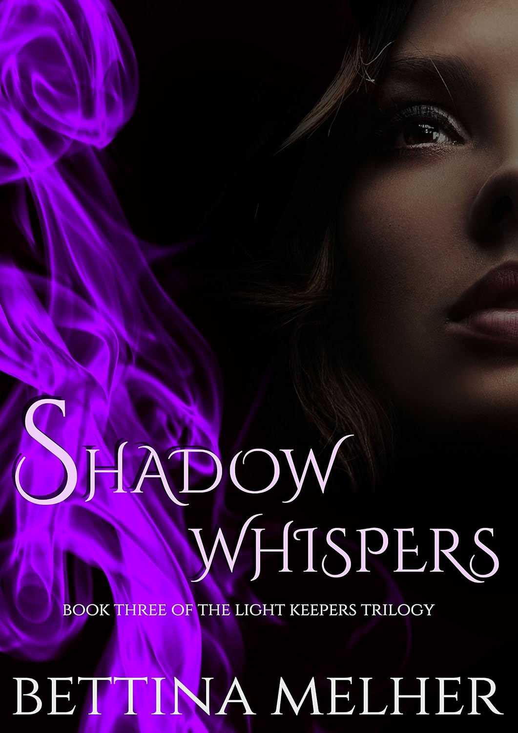 Shadow Whispers (The Light Keepers Trilogy Book 3) eBook