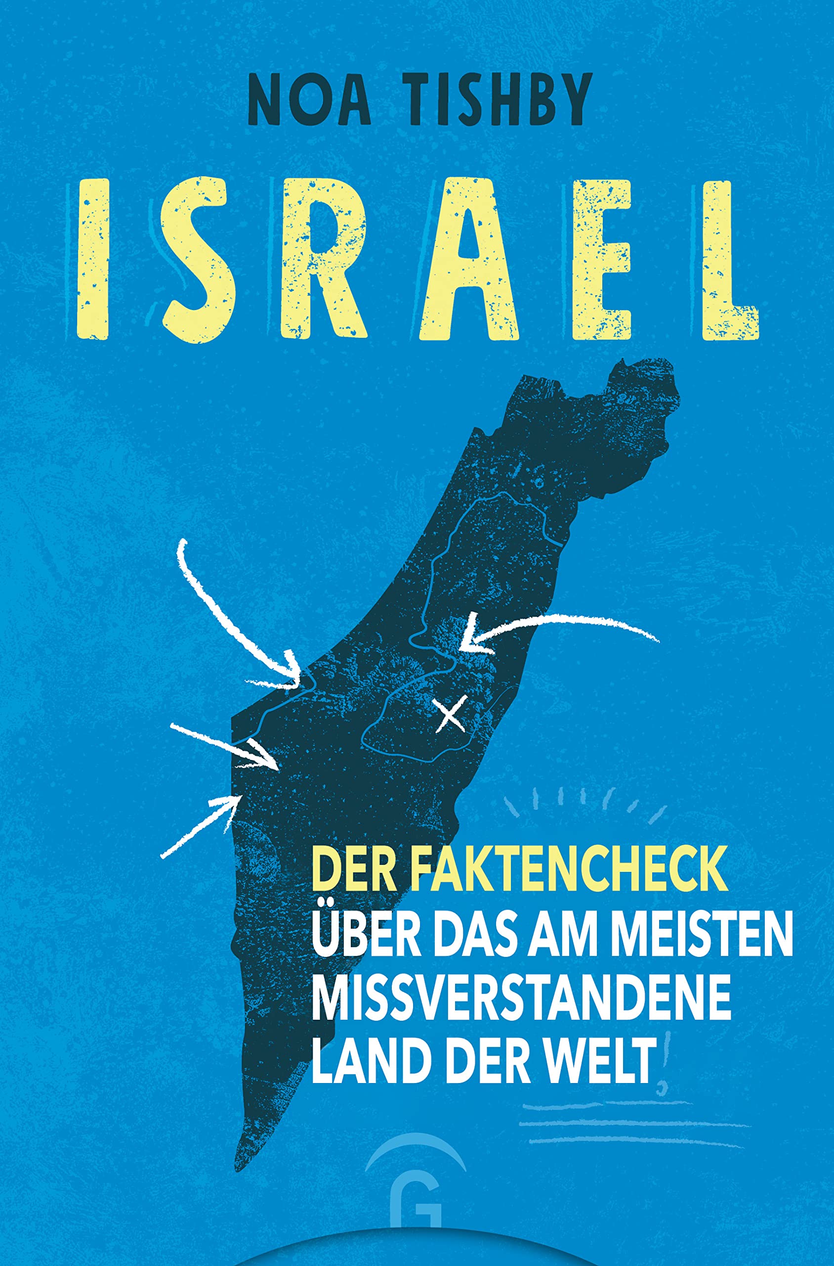 Israel: Der Faktencheck über das am meisten missverstandene Land der Welt