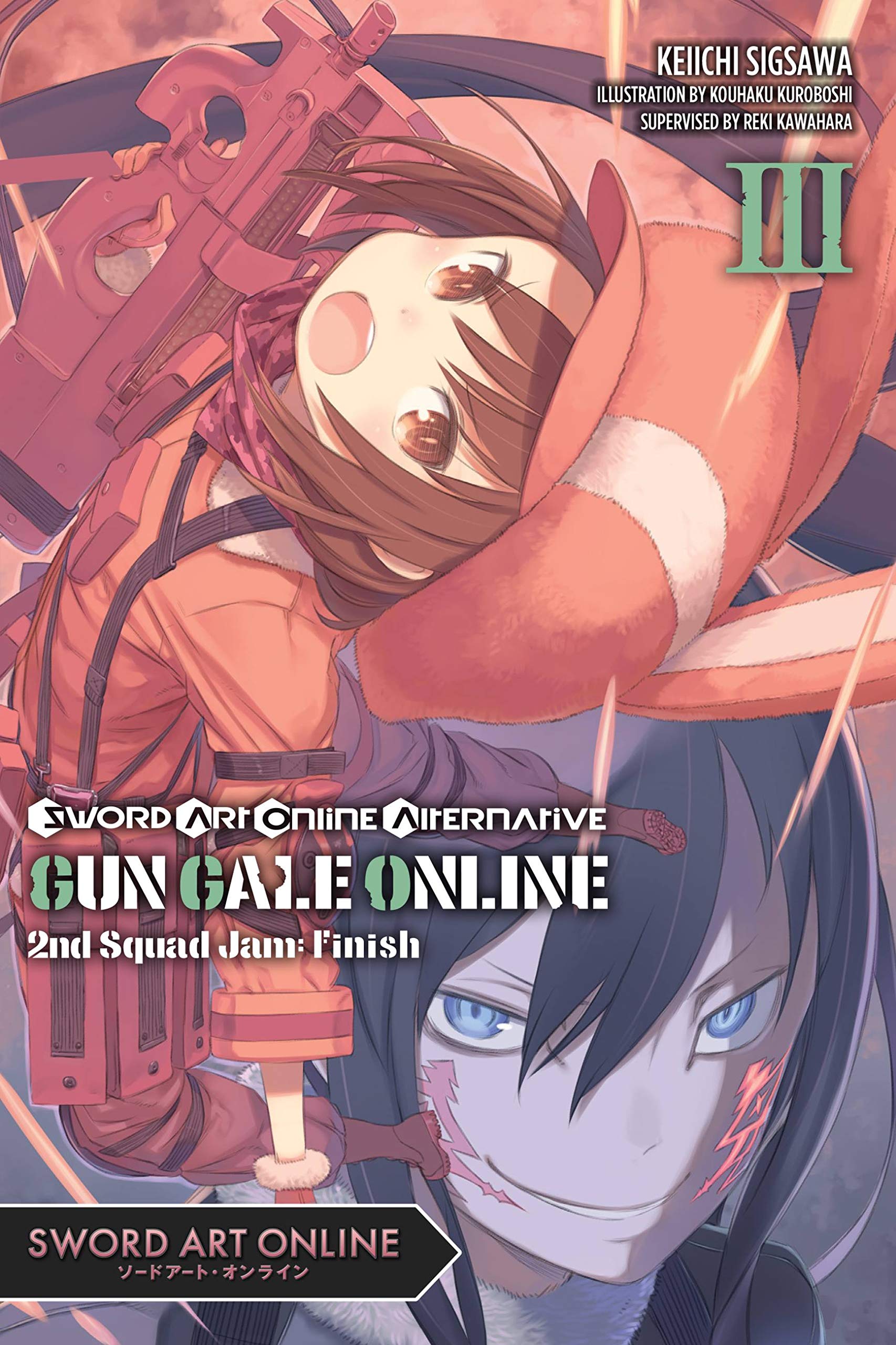 Sword Art Online Alternative Gun Gale Online, Vol. 3 (light novel): Second Squad Jam: Finish Volume 3 (SWORD ART ONLINE ALT GUN GALE LIGHT NOVEL SC)
