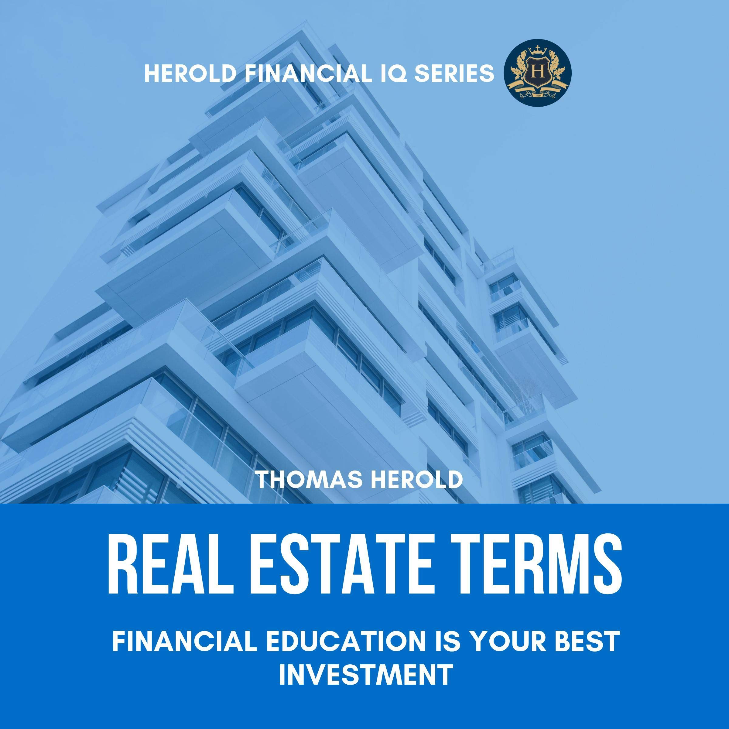 Cover art for Real Estate Terms - Financial Education Is Your Best Investment