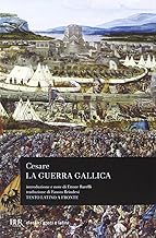 La guerra gallica. Testo latino a fronte