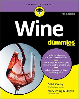 Wine for Dummies (7th Edition) by Ed McCarthy and Mary Ewing-Mulligan MW