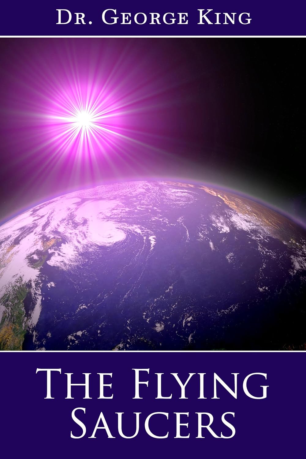 The Flying Saucers Kindle edition by King, Religion