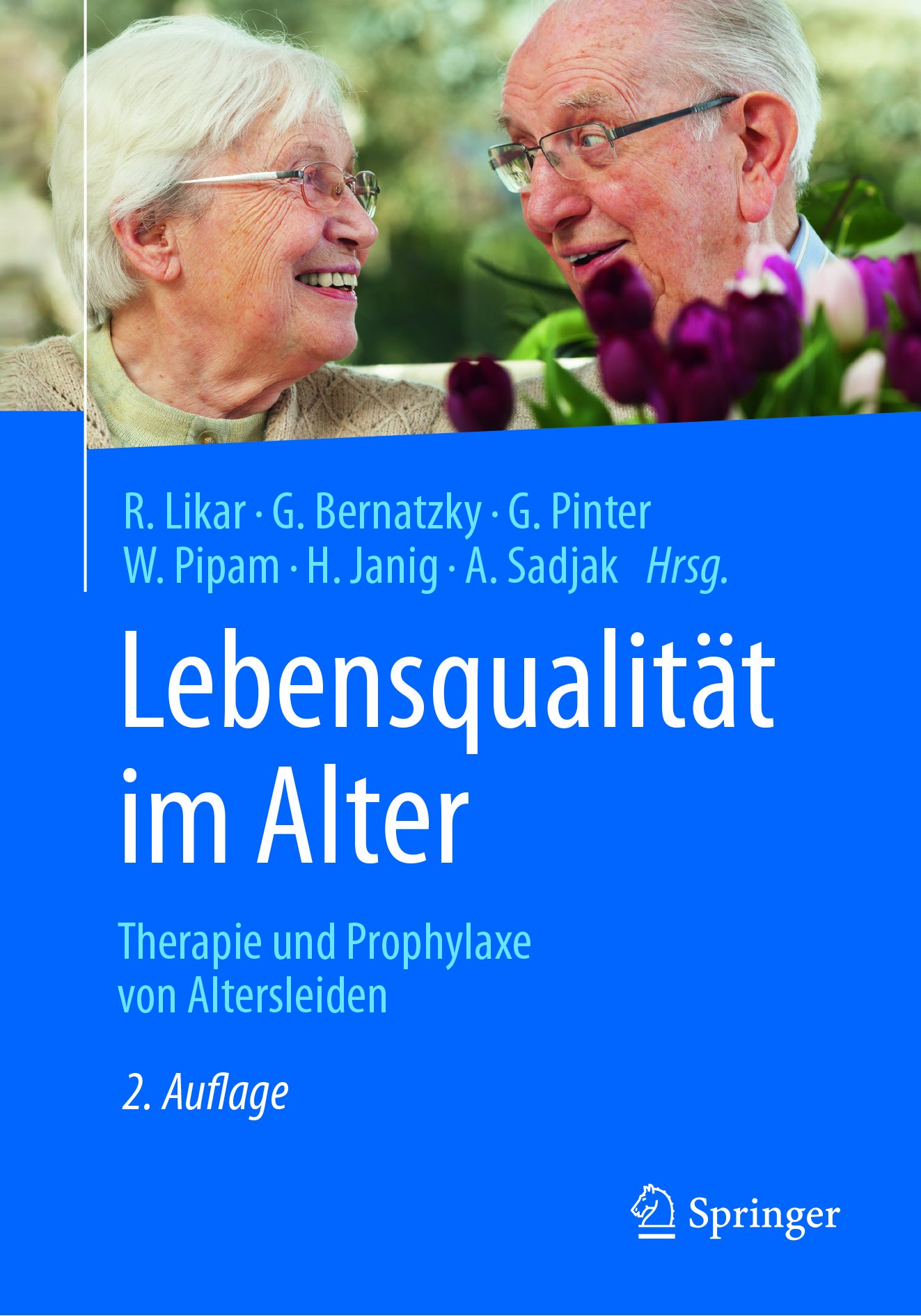 Lebensqualität im Alter: Therapie und Prophylaxe von Altersleiden