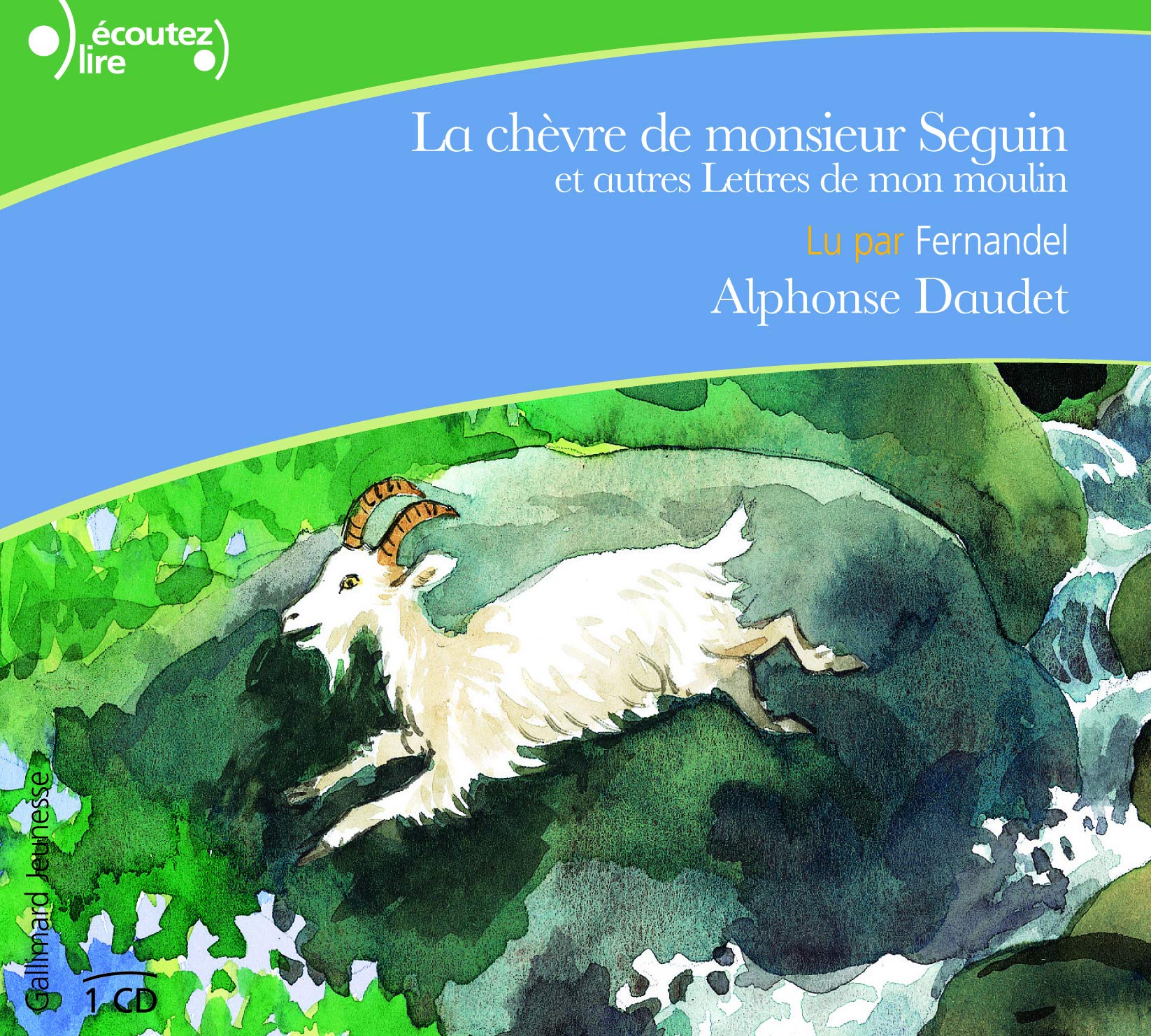 La chèvre de Monsieur Seguin et autres Lettres de mon moulin Daudet, Alphonse
