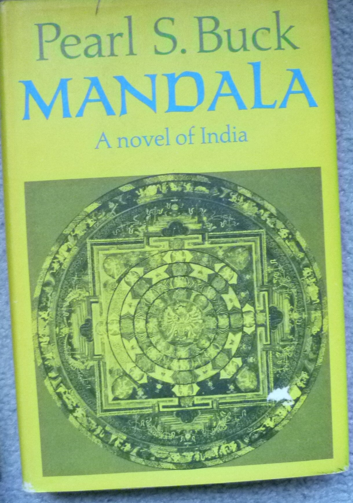 MANDALA BY PEARL S. BUCK A NOVEL OF INDIA