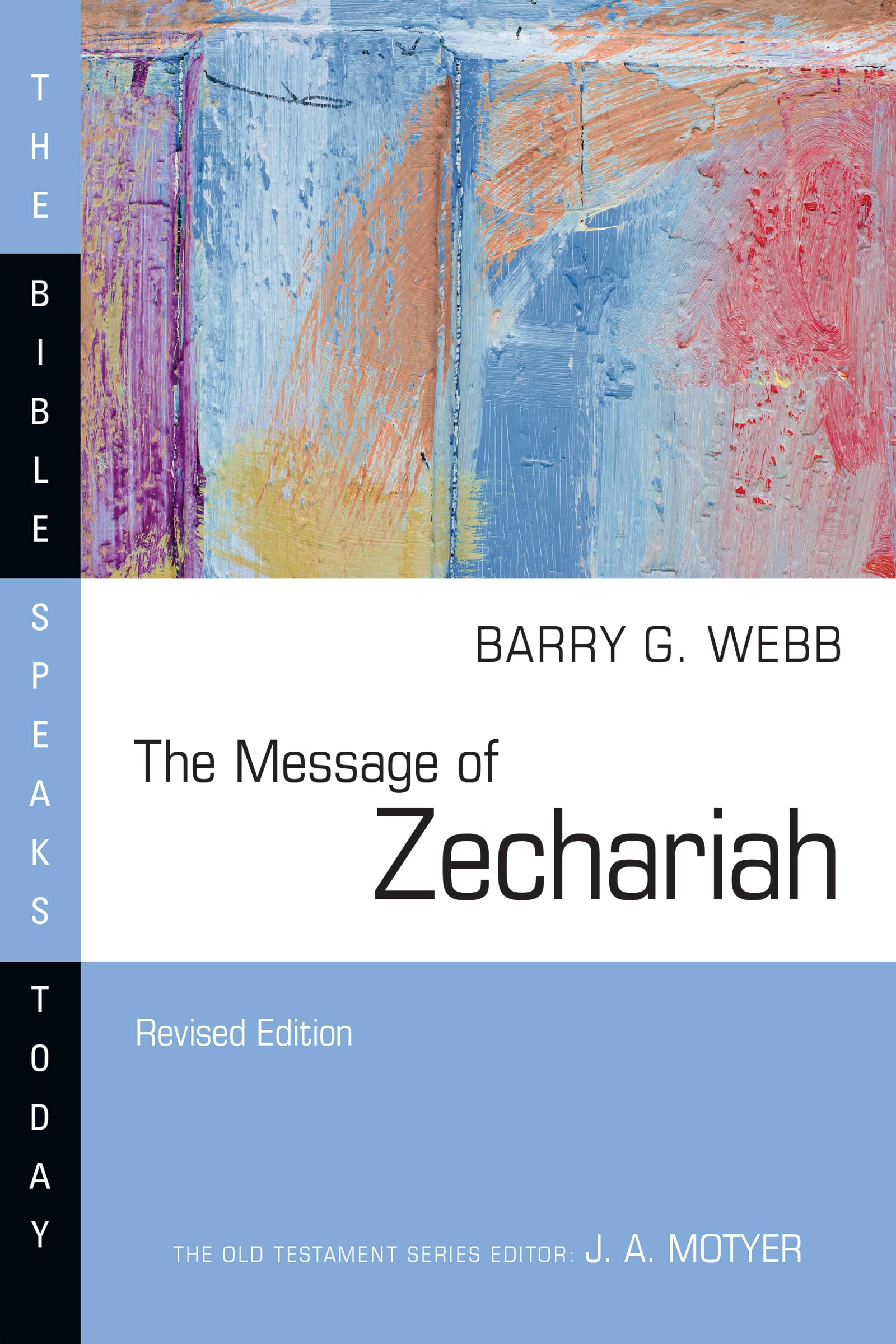 The Message of Zechariah: Your Kingdom Come (The Bible Speaks Today Series)