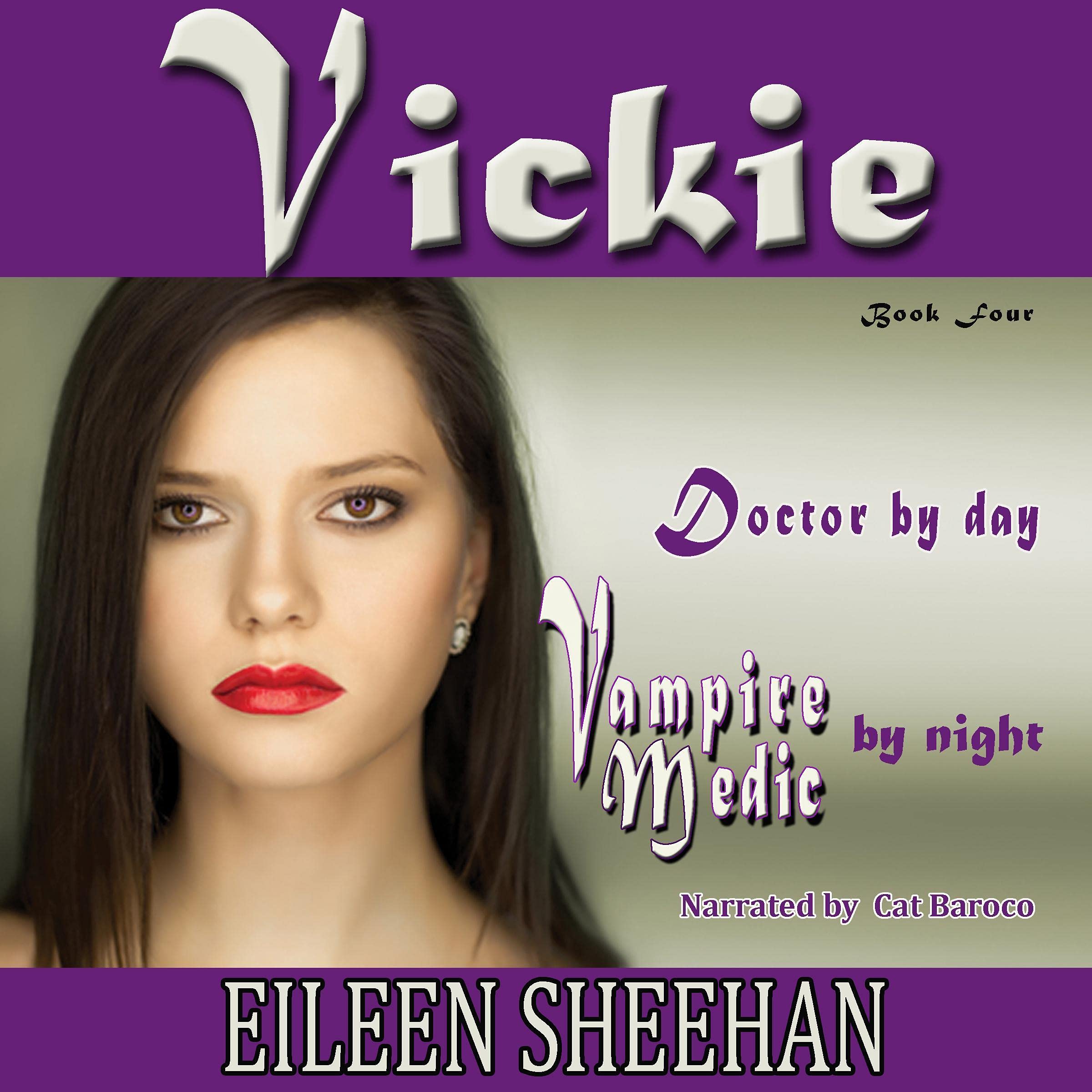 Cover art for Vickie: Doctor by Day. Vampire Medic by Night (Vickie Adventure Series, Book 4)