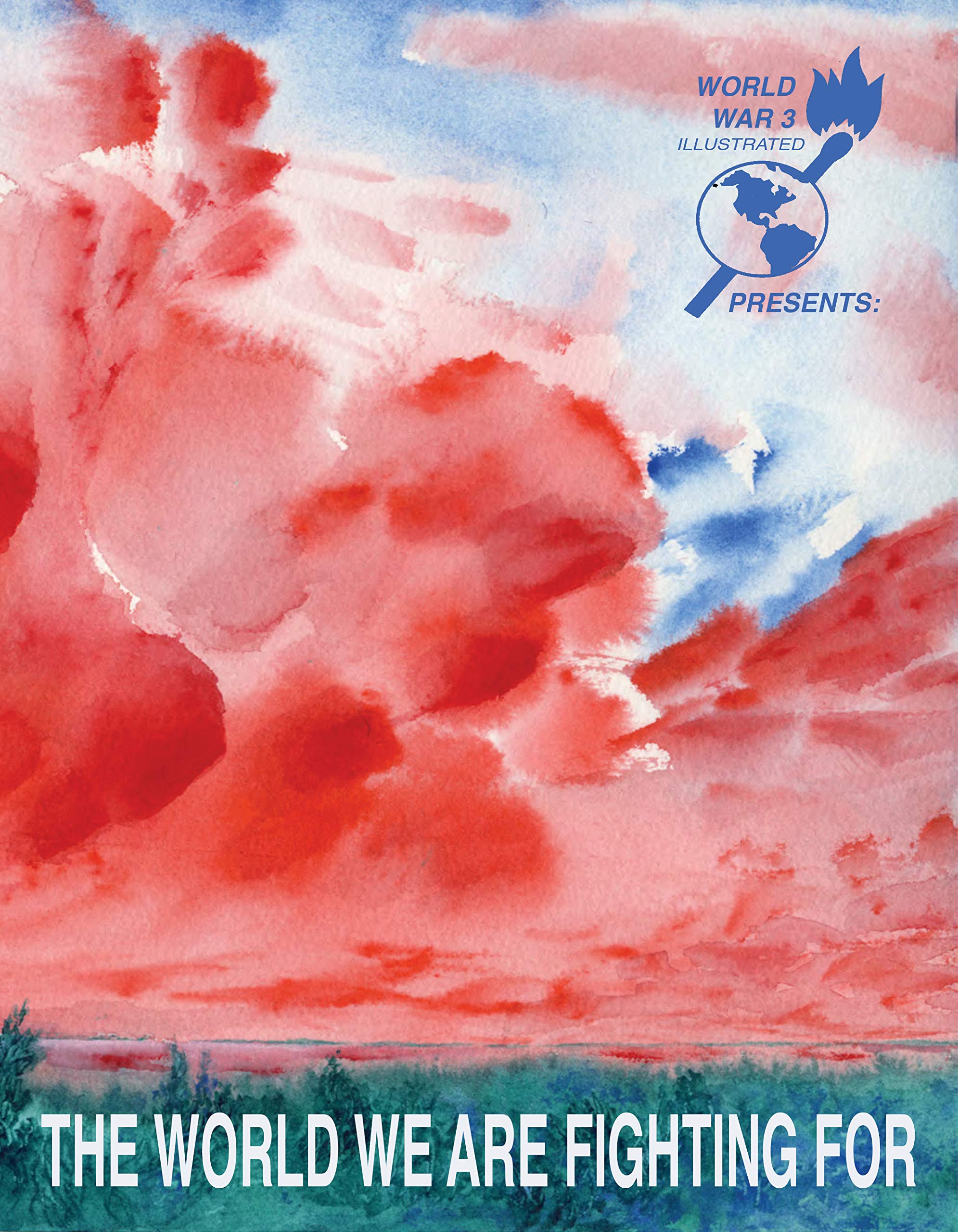 The World We are Fighting For (World War 3)