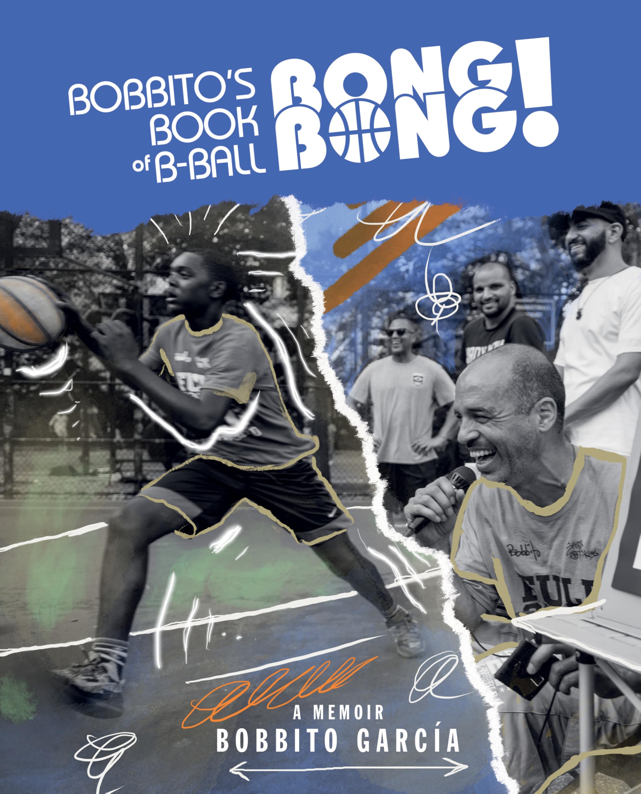 Bobbito's Book + Book of B-Ball Bong Bong! + A Memoir of Sports, Style, and Soul