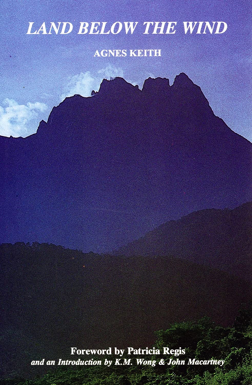 Land Below the Wind: Amazon.co.uk: Agnes Keith, Author: 9789838120036: Books