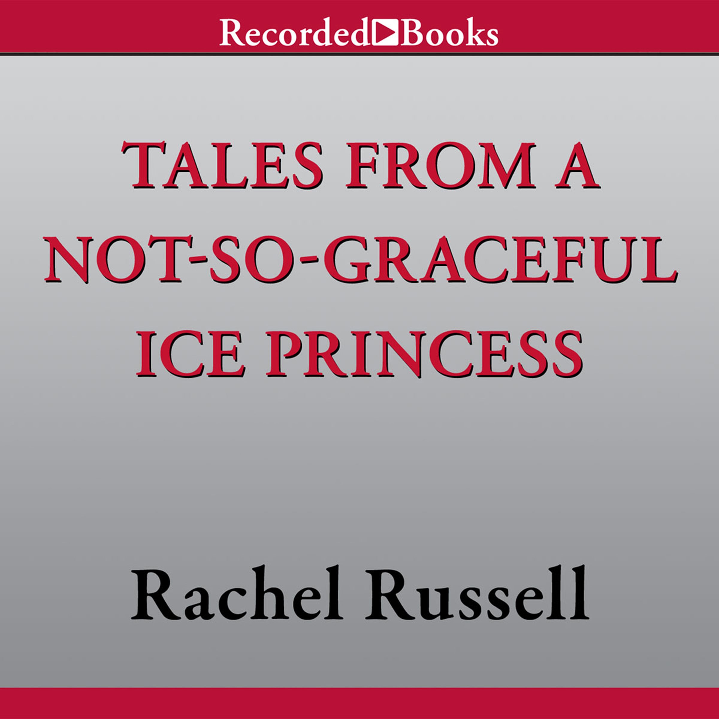 Cover art for Tales from a Not-So-Graceful Ice Princess