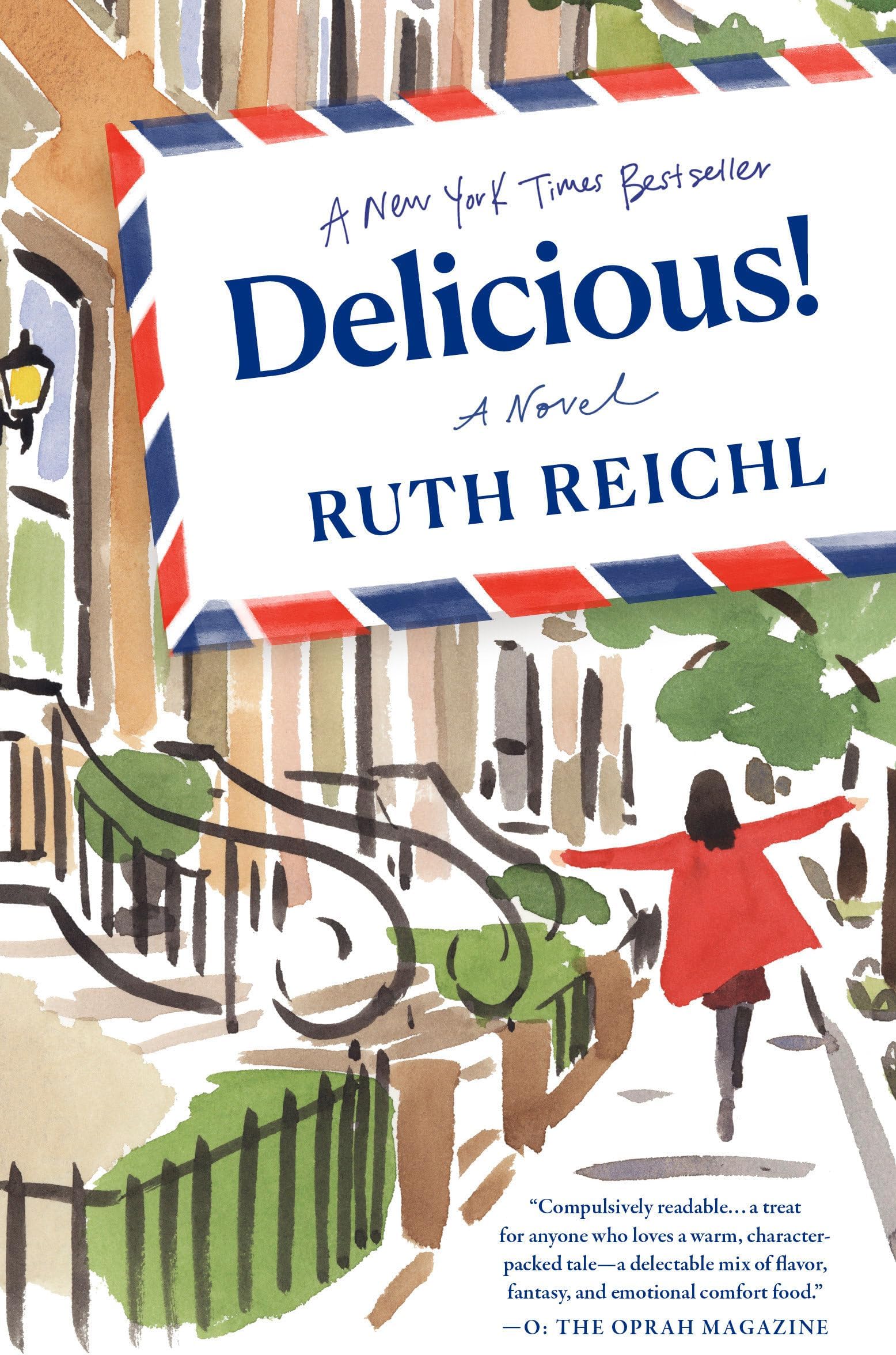 Delicious!: A Novel