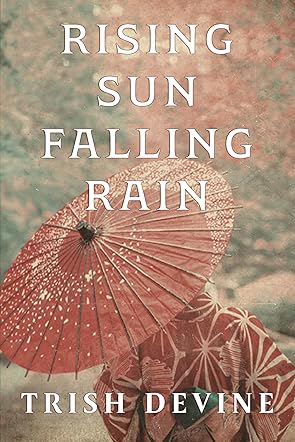 Rising Sun Falling Rain