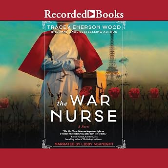 The War Nurse Audiobook by Tracey Enerson Wood episode artwork