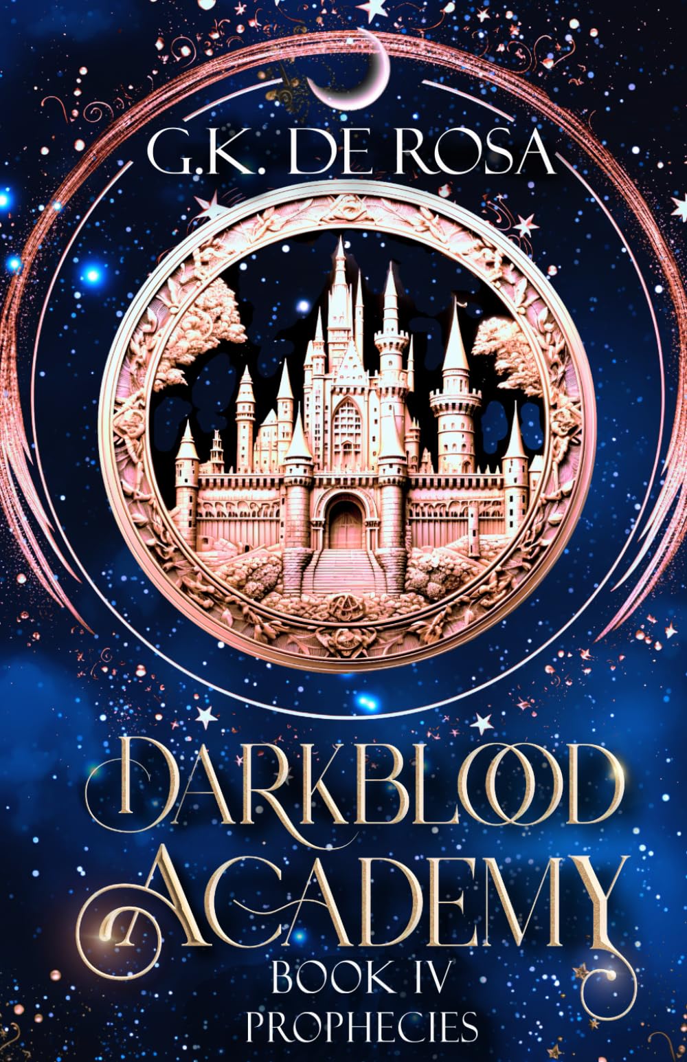 Darkblood Academy: Book Four: Prophecies: 4 (A Supernatural Academy Series)