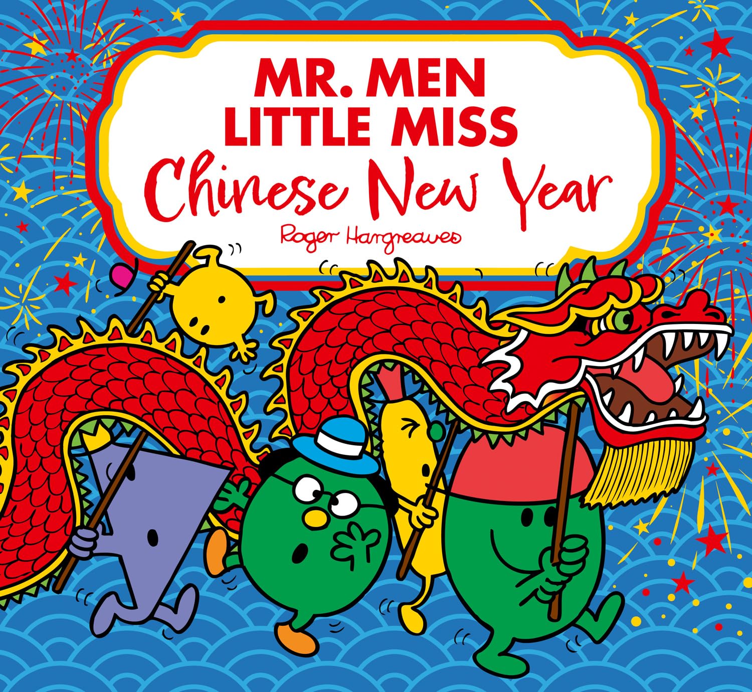 Mr. Men Little Miss: Chinese New Year: A fun-filled Children’s Illustrated Book Perfect for Celebrating the Year of the Snake (Mr. Men and Little Miss Picture Books)