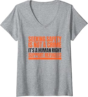 Womens Seeking Safety Is Not A Crime But A Right Support Refugees V-Neck T-Shirt