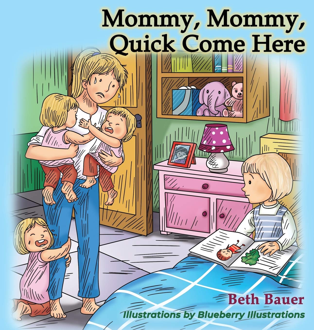 Mommy, Mommy, Quick Come Here