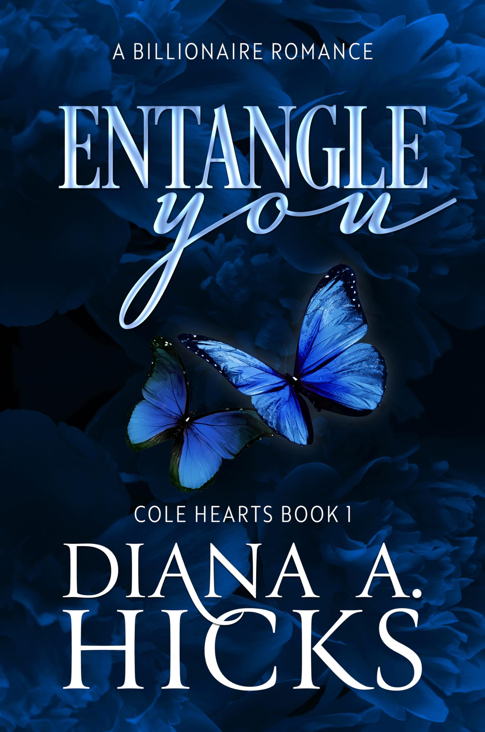Entangle You (Cole Hearts Series)