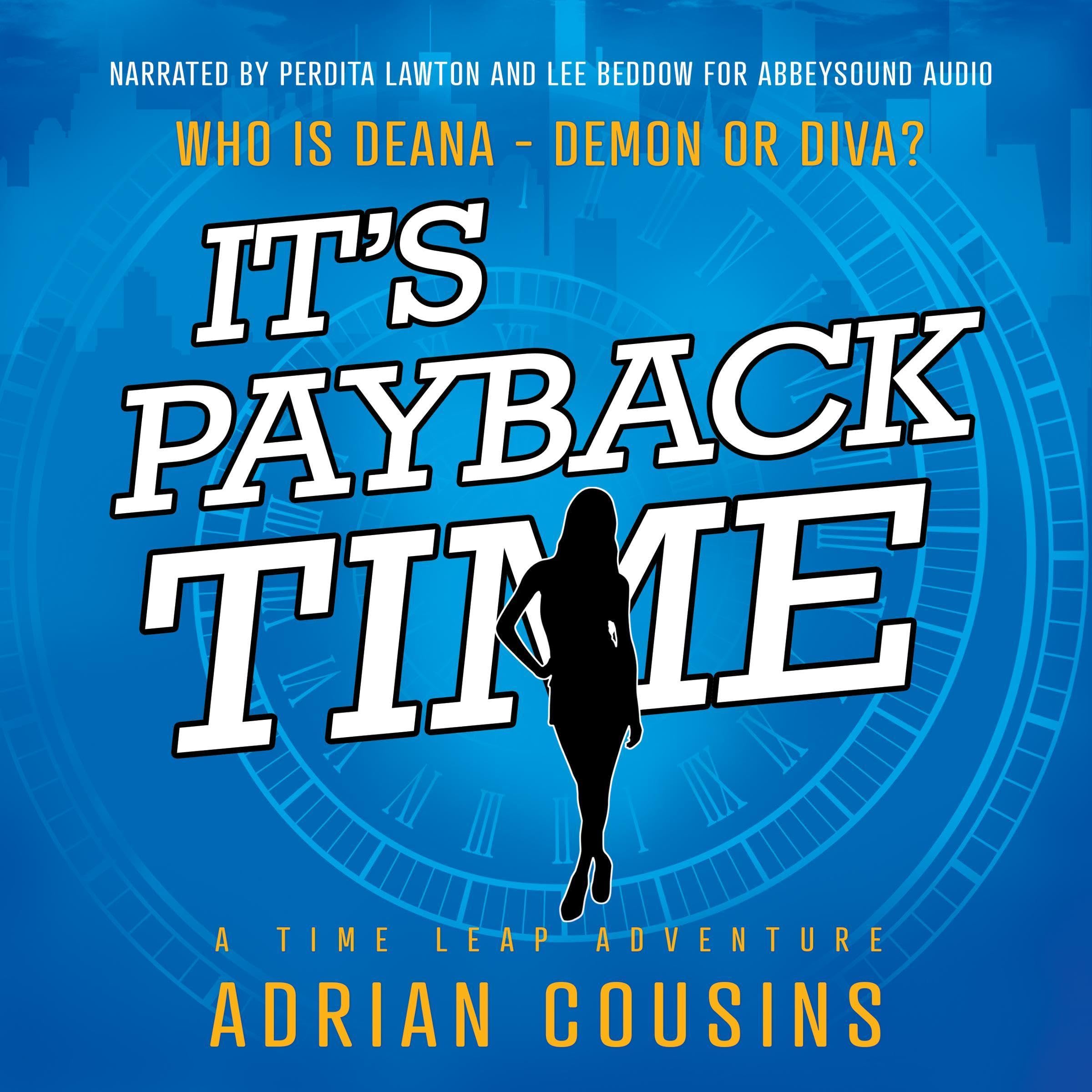 Cover art for It's Payback Time: A Time Leap Adventure