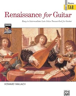 Renaissance for Guitar -- Masters in TAB: Easy to Intermediate Lute Solos Transcribed for Guitar